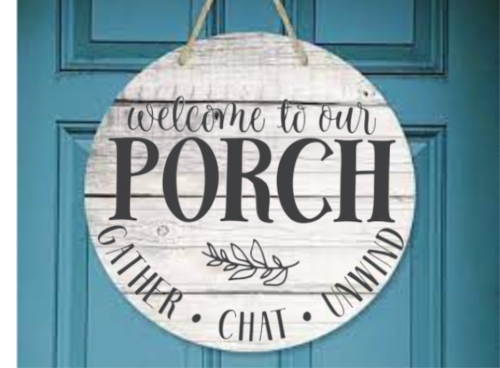 Welcome to Our Porch Round Sign