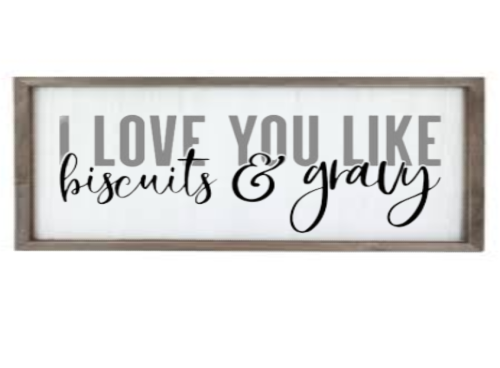 Biscuits and Gravy White Washed Sign