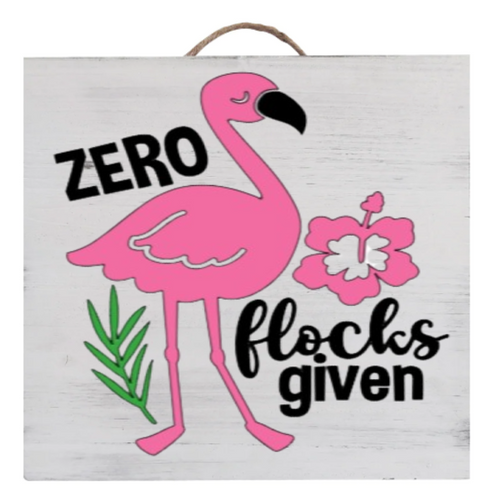 Zero Flocks Wood Sign