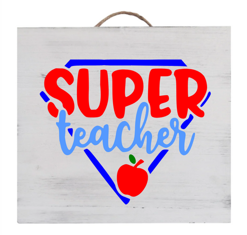 Super Teacher Sign