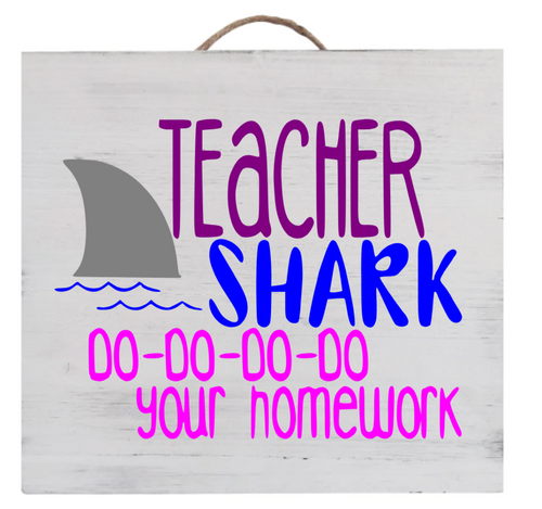 Teacher Shark Sign
