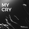 My Cry - Digital Download