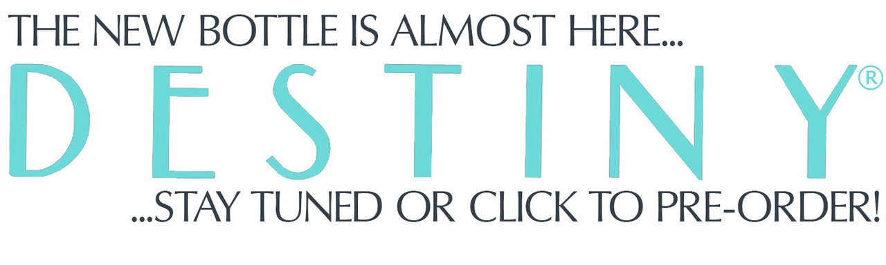 Text announcing availability of the large Destiny Eau de Parfum in a new bottle!