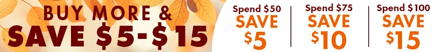 Text and Autumn Image Describing an Offer for 3-Tier Savings: $5 Off with a $50 Order; $10 with a  $75 Order; and $15 with a $100 Order.