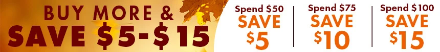 Text and Autumn Image Describing an Offer for 3-Tier Savings: $5 Off with a $50 Order; $10 with a  $75 Order; and $15 with a $100 Order.