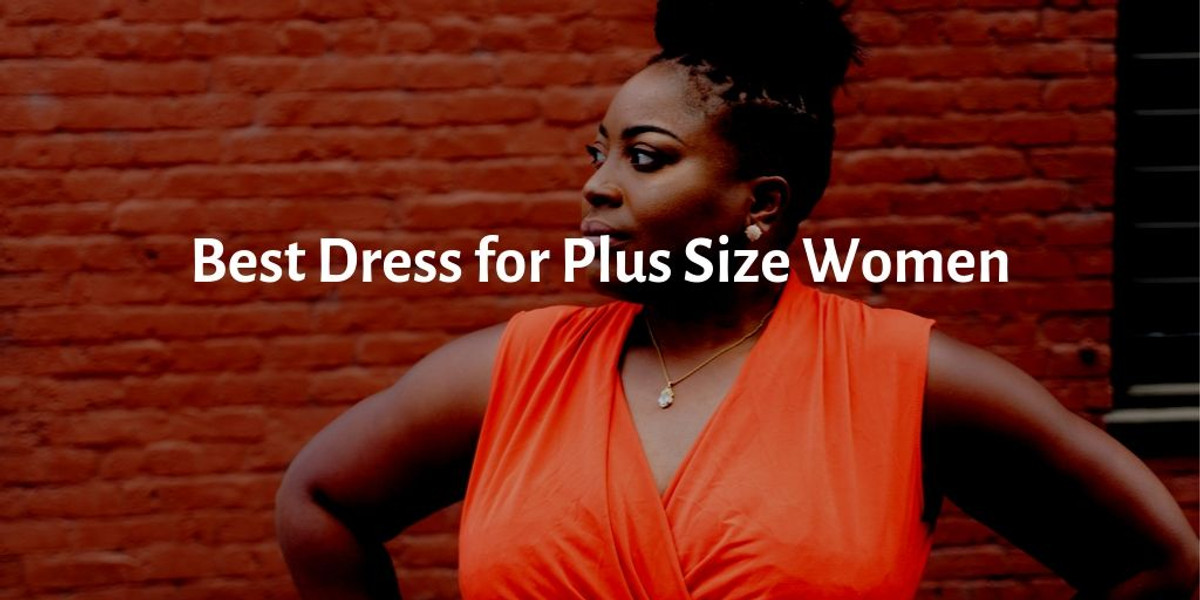 What Type of Dress is Best for Plus Size Women? - VIBE Apparel Co.