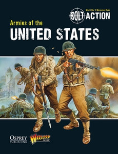 Bolt Action Armies of the United States Bolt Action Armies of the United States
