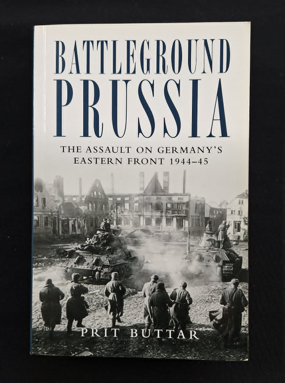 LNB002 Battleground Prussia: The Assault on Germany's Eastern Front 1944-45