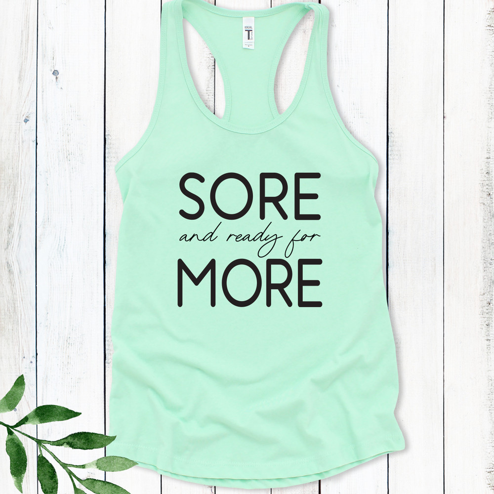 Sore & Ready For More Racerback Tank Top