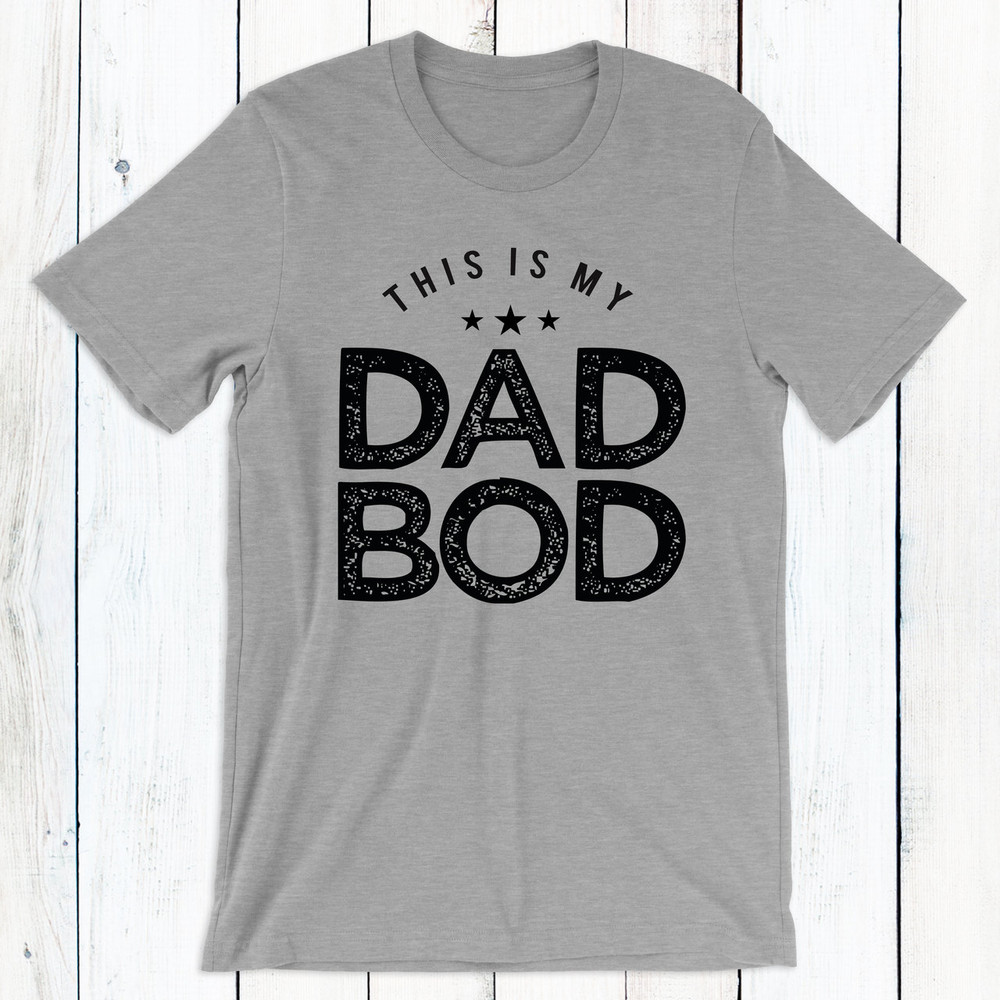 This Is My Dad Bod Shirt