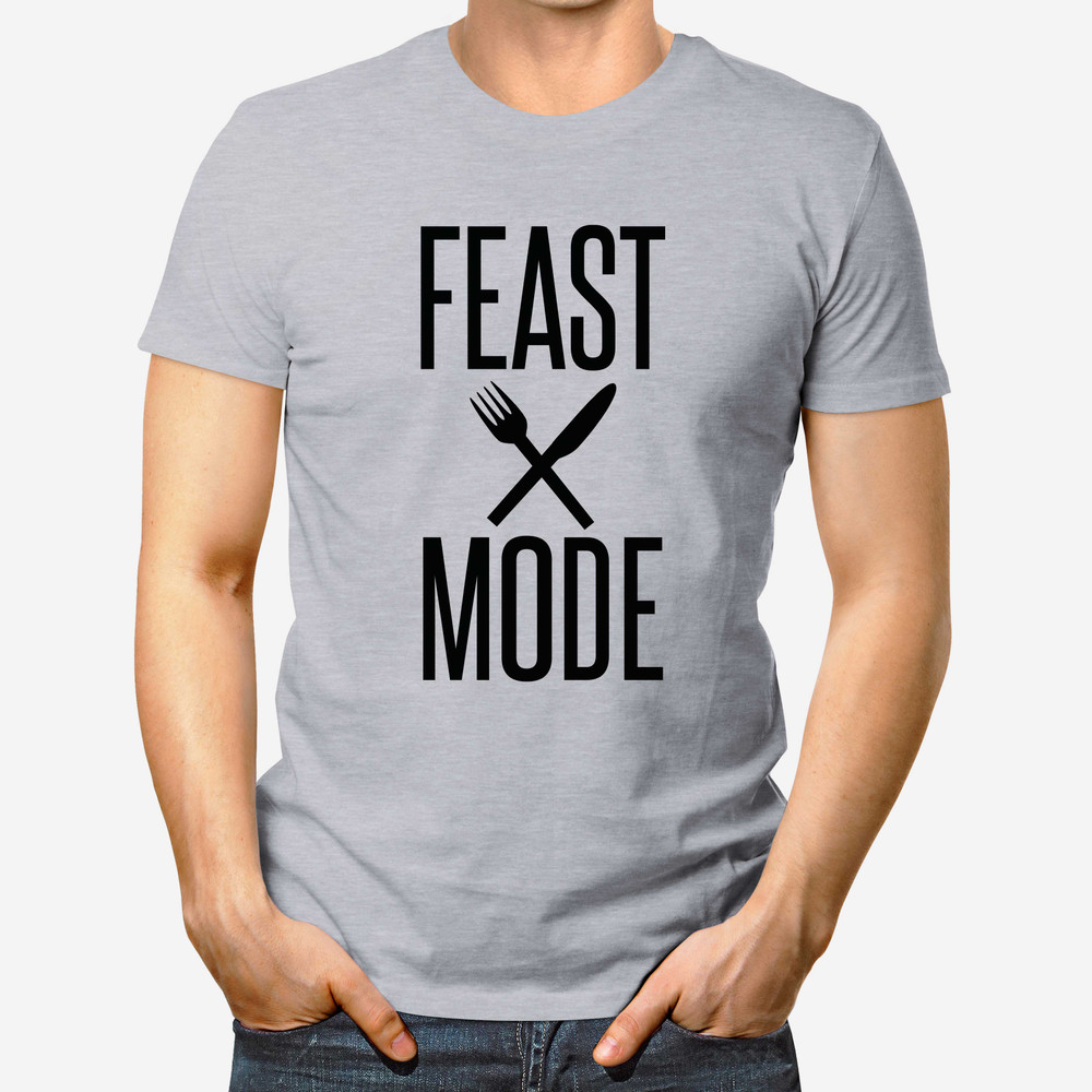 Feast Mode Thanksgiving Shirt