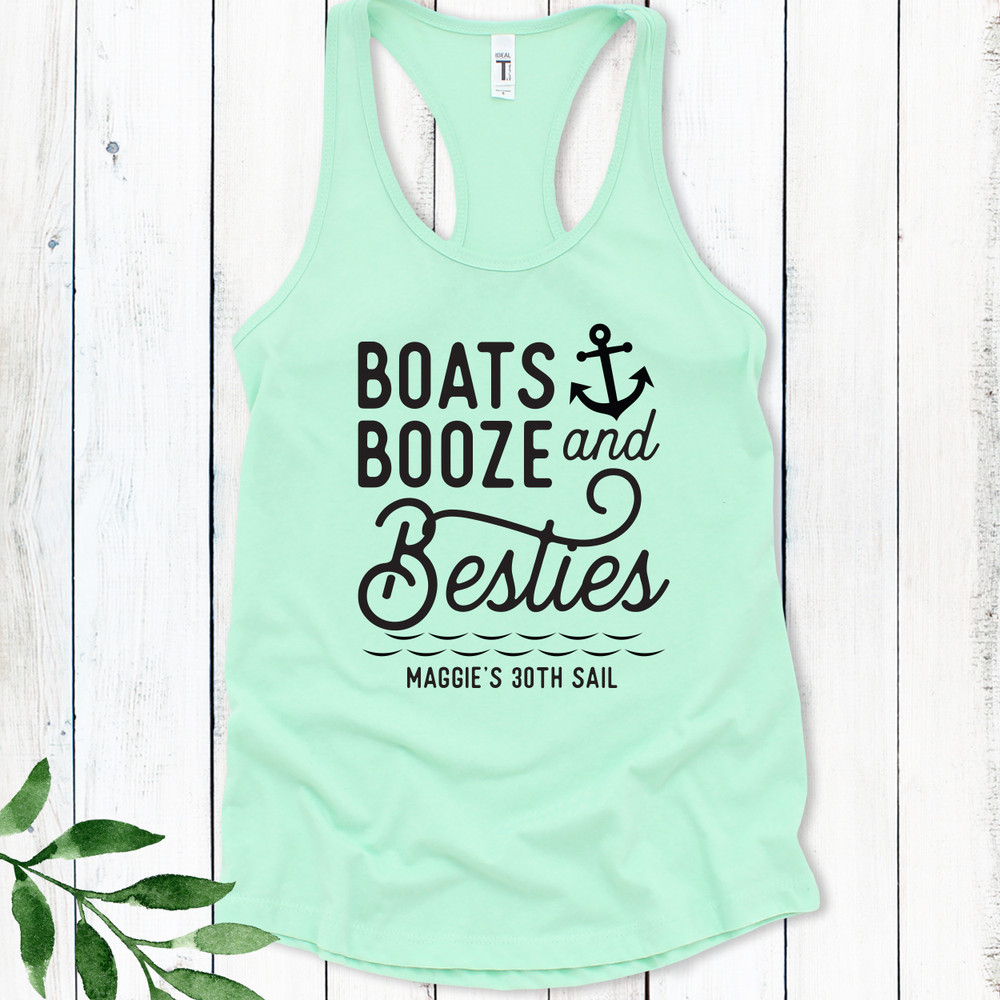 Boats Booze & Besties Tanks + Shirts