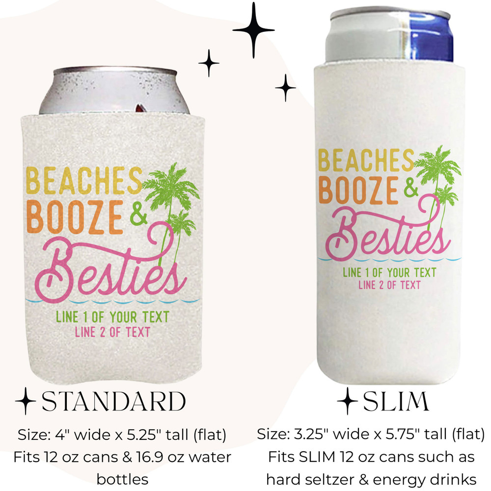 Beaches Booze & Besties Can Coolers