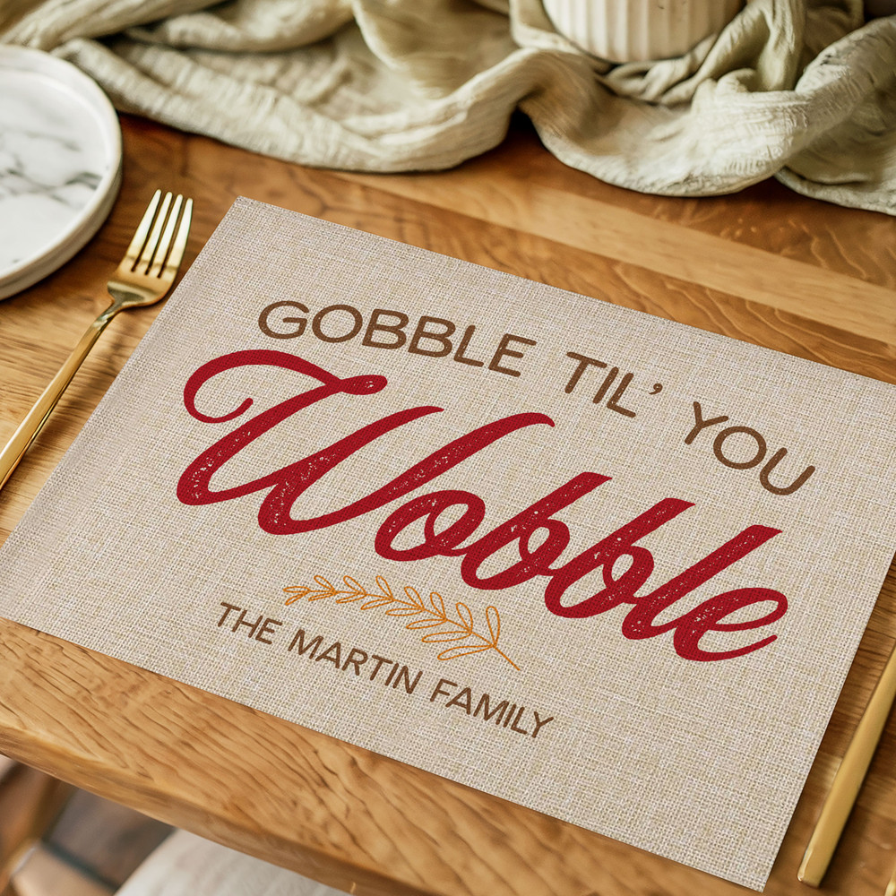 Gobble Til You Wobble Placemats