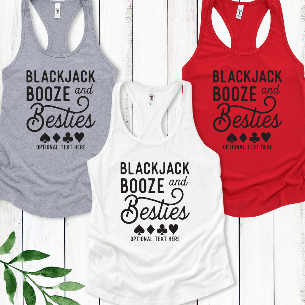 Blackjack Booze & Besties Racerback Tank Tops - Custom Gambling Shirts and Tees for Women - Las Vegas Shirts - Personalized Vegas Bachelorette - Casino Party Shirts - Matching Custom Tank Tops for Gambling Girls Trip