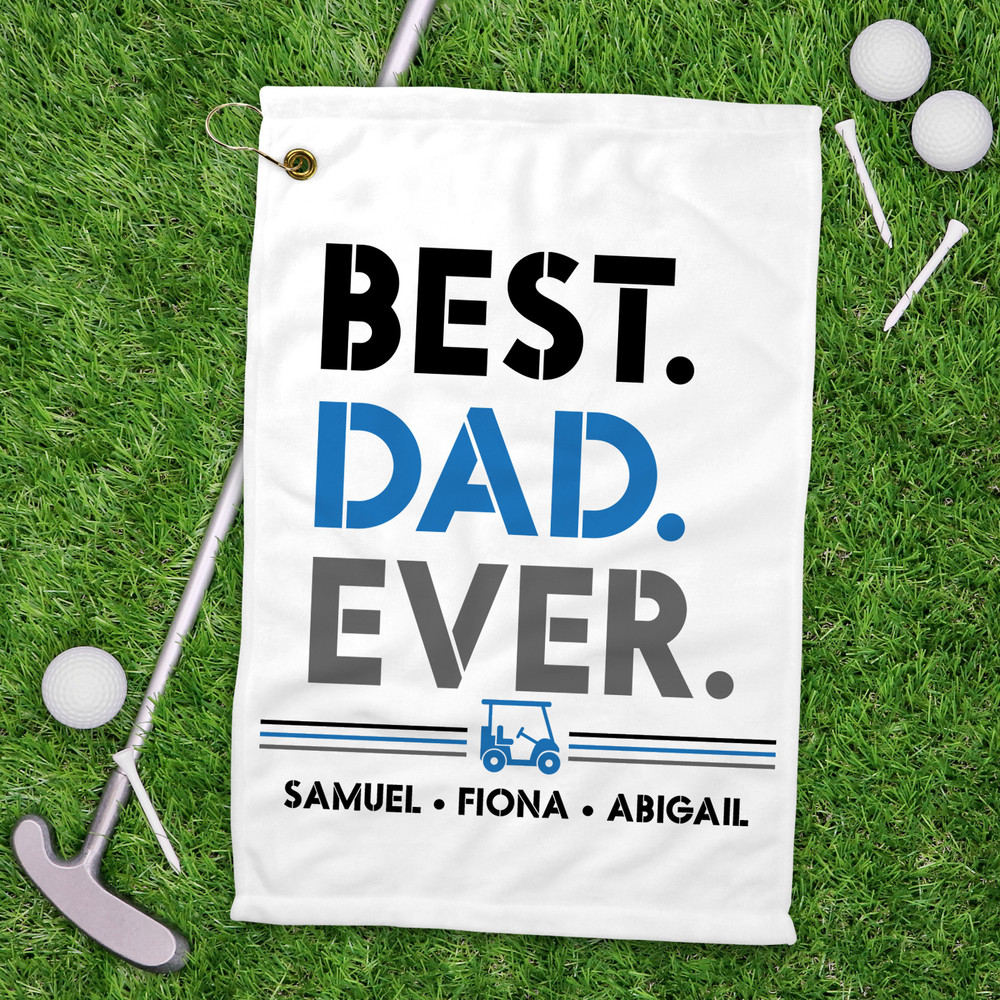 Personalized Best Dad Ever Golf Towel