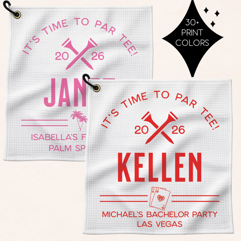 It's Time To Par-Tee Golf Towel