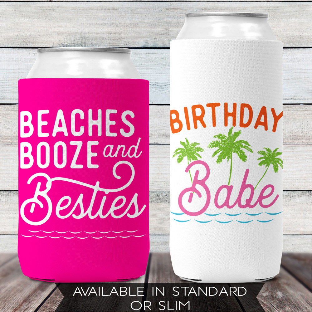 Beaches Booze & Besties Can Cozies