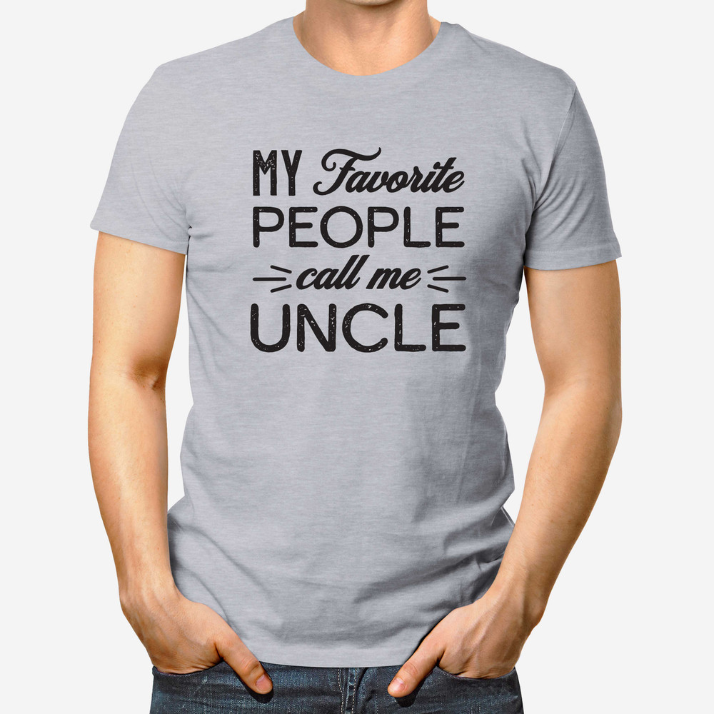 My Favorite People Call Me Uncle Shirt