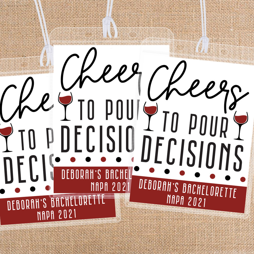 Custom Cheers to Pour Decisions Wine Theme Bag Tags for Wine Tasting Trip, Winery Bachelorette or Bridal Shower, or Vineyard Birthday
