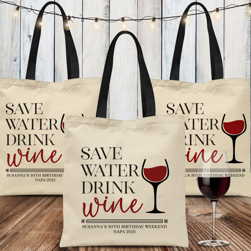 Save Water Drink Wine Custom Tote Bags for Birthday Wine Trip, Winery Tour, Wine Bachelorette Party - Vineyard Girls Trip - Personalized Wine Bags for Wine Tasting Getaway - Custom Red Wine Glass Print