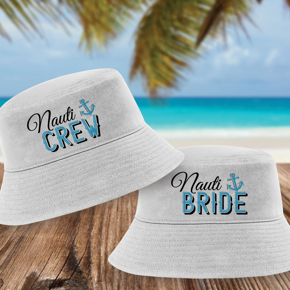 Nauti Bride and Nauti Crew Bucket Hats for Nautical Bachelorette Party  - Boat Birthday Party Bucket Hats