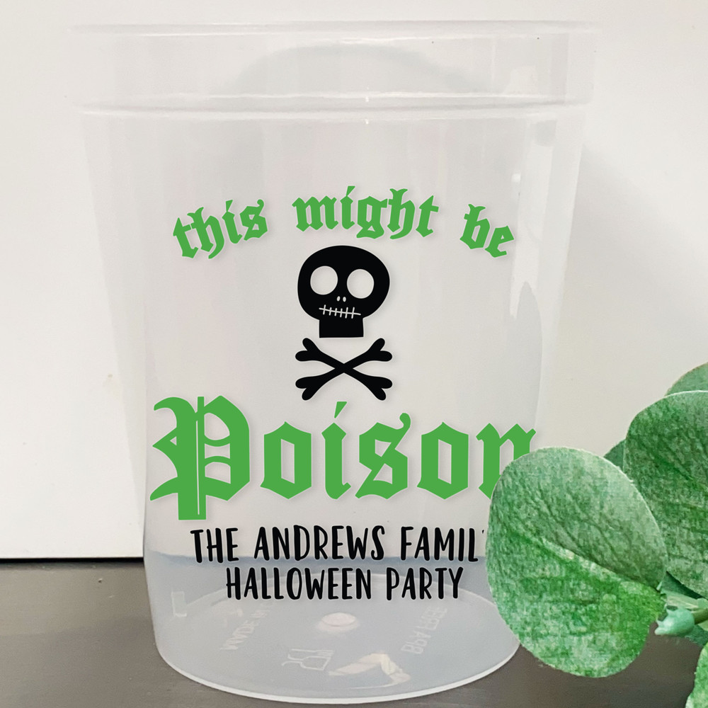 Might be Poison 16oz Clear Cups