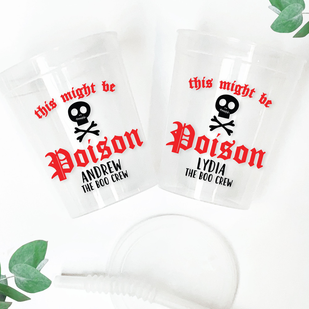 Might be Poison 16oz Clear Cups