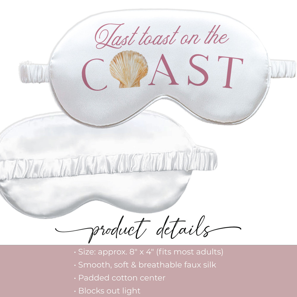 Last Toast  on the Coast Sleep Mask