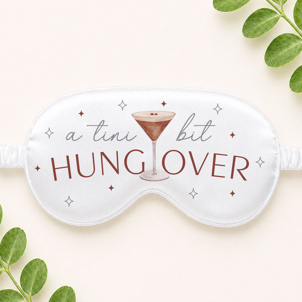 A Tini Bit Hungover Sleep Masks