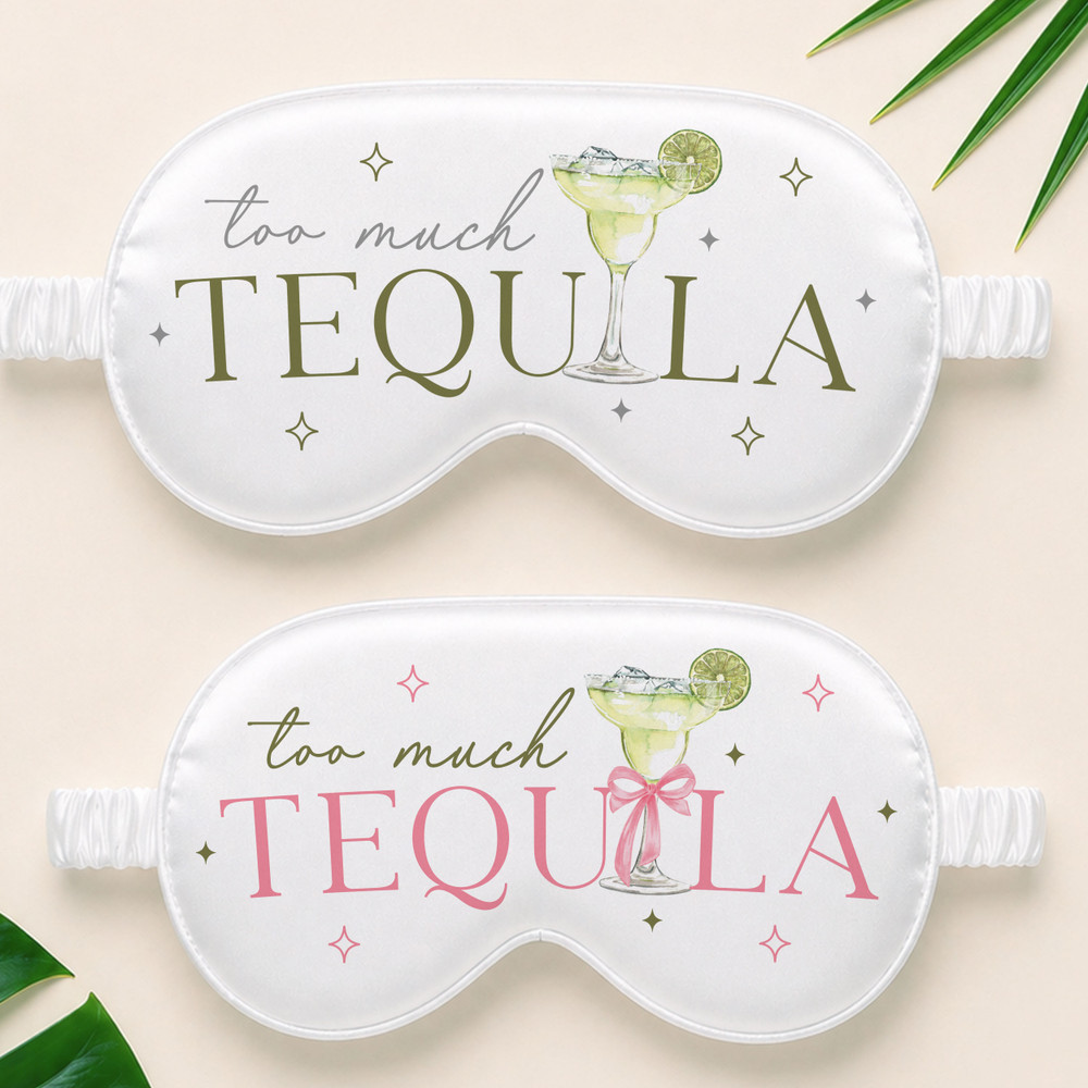 Too Much Tequila Sleep Mask