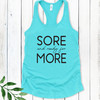 Sore & Ready For More Racerback Tank Top