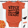 Witch Better Halloween Baby Bodysuit - Orange