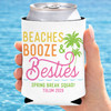 Beaches Booze & Besties Can Coolers