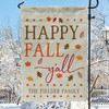 Happy Fall Y'all Faux Linen Garden Flag