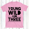 Rocker Young Wild and Three Birthday Shirt