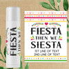 Fiesta Then We Siesta Lip Balm