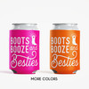 Boots Booze & Besties Can Cozies