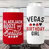 Blackjack Booze & Besties Can Cozies