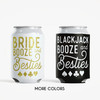 Las Vegas Bachelorette Can Coolers: Bride Booze & Besties - Blackjack Booze & Besties 
