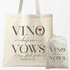 Vino Before Vows Tote + Favor Bags