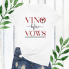 Vino Before Vows Wine Bachelorette Shirts