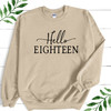 Womens Custom 18th Birthday Sweatshirt - Hello Eighteen