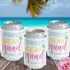 Spring Break Squad Can Coolers - Spring Break Party Favors + Party Supplies - Custom Can Coolers for Spring Vacation Trip - Spring Break  Drinkware - Spring Break Squad Can Cozies -  Personalized Skinny Can Sleeves