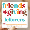 Retro Friendsgiving Leftovers Labels