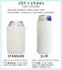 Custom Can Coolers - Standard Beer Can Cozies + Personalized Slim Can Sleeves | Joy & Chaos