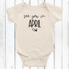 See You In April Custom Due Date Baby Bodysuit for Pregnancy Announcement Photos - Pregnancy Reveal Baby Outfit