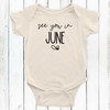 See You In June Custom Due Date Baby Bodysuit for Pregnancy Announcement Photos - Pregnancy Reveal Baby Outfit