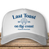 Last Toast on the Coast Trucker Hats