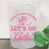 Lets Go Girls 16oz Clear Cups